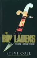 The Bin Ladens: Oil, Money, Terrorism and the Secret Saudi World