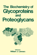 The Biochemistry of Glycoproteins and Proteoglycans