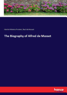 The Biography of Alfred de Musset