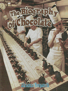 The Biography of Chocolate