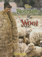 The Biography of Wool - Gleason, Carrie