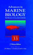 The Biology of Calanoid Copepods - Mauchline, J, and Tyler, Paul, Mr. (Editor), and Blaxter, John H (Editor)