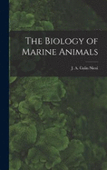 The Biology of Marine Animals