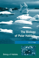 The Biology of Polar Habitats