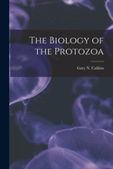 The Biology of the Protozoa