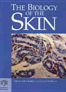 The Biology of the Skin - Freinkel, Dr R K (Editor)