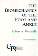The Biomechanics of the Foot and Ankle
