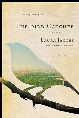 The Bird Catcher - Jacobs, Laura