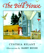 The Bird House - Rylant, Cynthia
