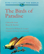 The Birds of Paradise: Paradisaeidae