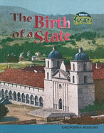 The Birth of a State: California Missions