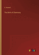 The Birth of Chemistry