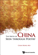 The Birth of China Seen Through Poetry