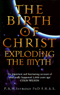 The Birth of Christ: Exploding the Myth