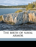 The Birth of Naval Armor