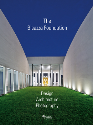 The Bisazza Foundation: Design, Architecture, Photography - Phillips, Ian (Editor), and Tebib, Jonas (Contributions by), and Maggia, Filippo (Contributions by)