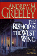The Bishop in the West Wing: A Bishop Blackie Ryan Novel