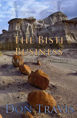 The Bisti Business - Travis, Don