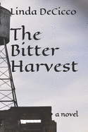 The Bitter Harvest