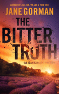 The Bitter Truth: Book 6 in the Adam Kaminski Mystery Series