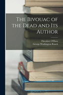 The Bivouac of the Dead and Its Author