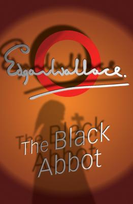 The Black Abbot - Wallace, Edgar