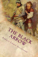 The Black Arrow: Illustrated