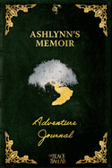 The Black Ballad Presents Ashlynn's Memoir: a RPG Adventure Journal for the Dead Green Edition