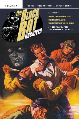 The Black Bat Archives, Volume 4 - Page, Norvell W, and Daniels, Norman a