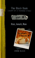 The Black Book [Diary of a Teenage Stud], Vol. III: Run, Jonah, Run