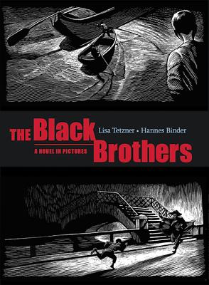 The Black Brothers: A Novel in Pictures - Tetzner, Lisa