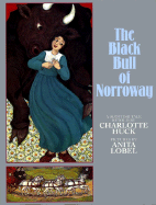 The Black Bull of Norroway: A Scottish Tale - Huck, Charlotte
