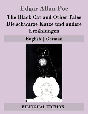 The Black Cat and Other Tales / Die schwarze Katze und andere Erz?hlungen: English German - Etzel, Gisela (Translated by), and Poe, Edgar Allan