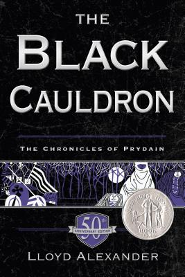 The Black Cauldron 50th Anniversary Edition: The Chronicles of Prydain, Book 2 - Alexander, Lloyd