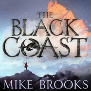 The Black Coast: The God-King Chronicles, Book 1