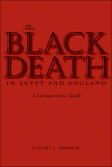 The Black Death in Egypt and England: A Comparative Study