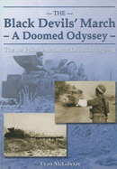 The Black Devils' March - a Doomed Odyssey: The 1st Polish Armoured Division 1939-45