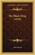 The Black Drop (1919)