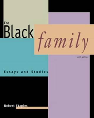 The Black Family: Essays and Studies - Staples, Robert