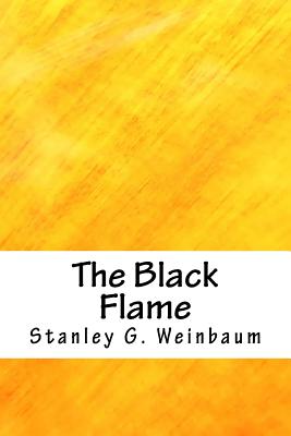 The Black Flame - Weinbaum, Stanley G