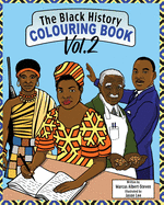 The Black History Colouring Book: Volume 2