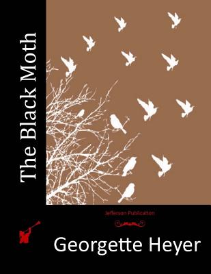 The Black Moth - Heyer, Georgette