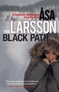 The Black Path: A Rebecka Martinsson Investigation