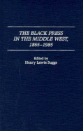 The Black Press in the Middle West, 1865-1985