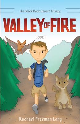 The Black Rock Desert Trilogy: Valley of Fire: Book II - Long, Rachael Freeman