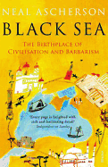 The Black Sea: The Birthplace of Civilisation and Barbarism