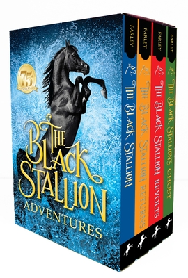 The Black Stallion Adventures: The Black Stallion Returns; The Black Stallion's Ghost; The Black Stallion Revolts - Farley, Walter