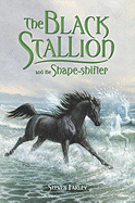 The Black Stallion and the Shape-Shifter