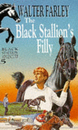 The Black Stallion's Filly - Farley, Walter