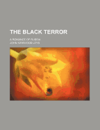 The Black Terror: A Romance of Russia